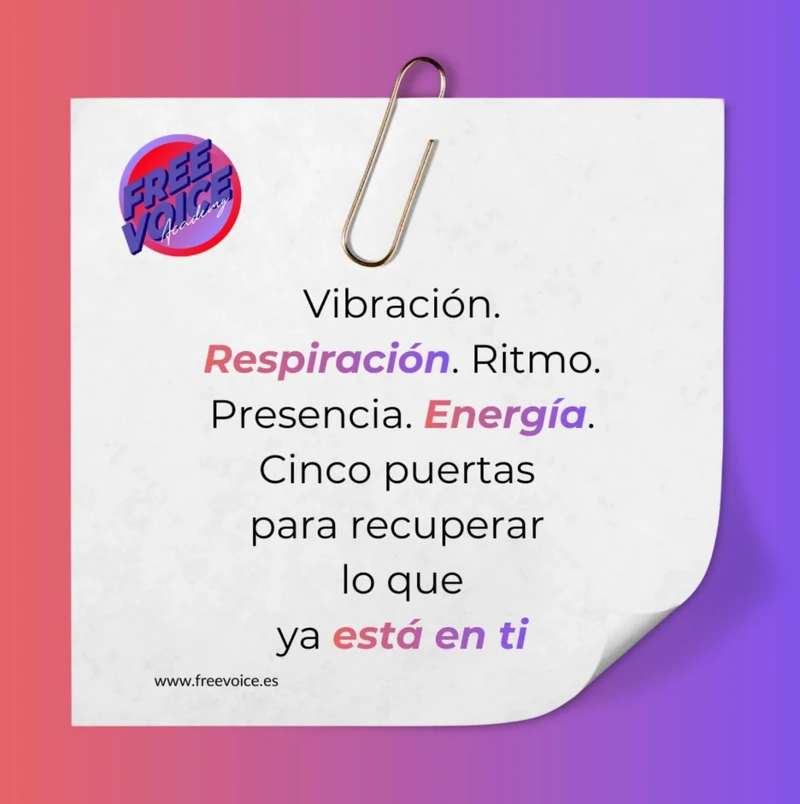 Vibración, respiración, ritmo, presencia y energía